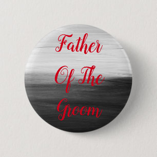 Personlaized Red Text Father of Groom Button
