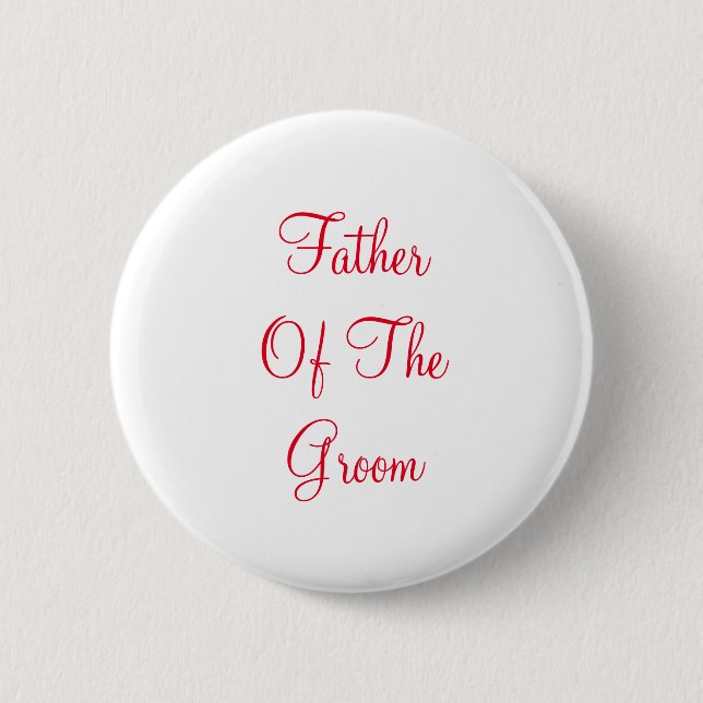 Personlaized Red Text Father of Groom Button (Front)