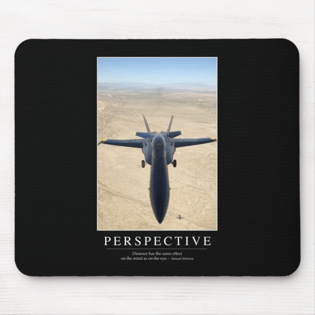 Perspective: Inspirational Quote 1 Mouse Pad (Front)
