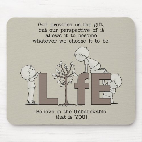 Perspective of Life Mouse Pad