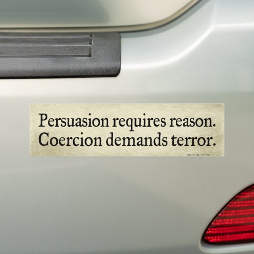 Persuasion vs Coercion Bumper Stickers Zazzle