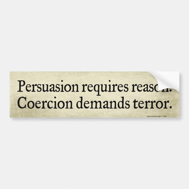 Persuasion vs Coercion Bumper Stickers (Front)