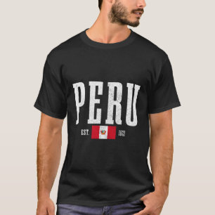 Peru Est 1821 Peruvian Flag Roots Pride Peru T-Shirt