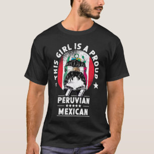 Peru Flag Mexico Grown Women Girl Citizen Pride T-Shirt