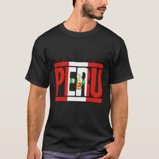 Peru Flag Peruvian Pride Peru Vacation Peru T-Shirt