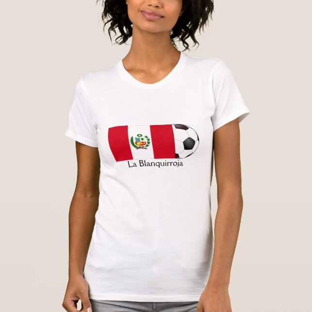 Peru "La Blanquirroja" T-Shirt (Front)