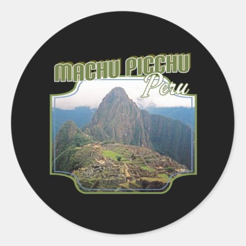 Peru Machu Picchu Ruins _ Huayna Picchu Classic Round Sticker