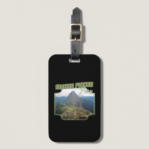 Peru Machu Picchu Ruins - Huayna Picchu Luggage Tag Peru Machu Picchu Ruins - Huayna Picchu Luggage Tag