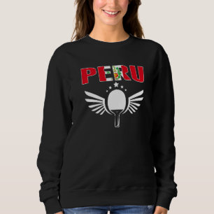 Peru Ping Pong Peruvian Table Tennis Team Suppor Sweatshirt