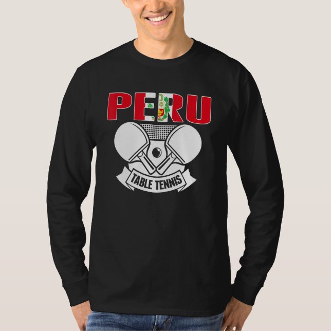Peru Ping Pong   Peruvian Table Tennis Team Suppor T-Shirt (Front)