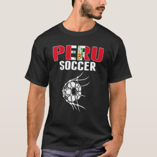 Peru Soccer Ball In Net Goal Peruvian Football S T-Shirt