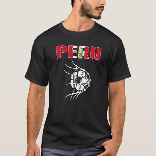 Peru Soccer Ball In Net Goal Support Peruvian Foot T_Shirt