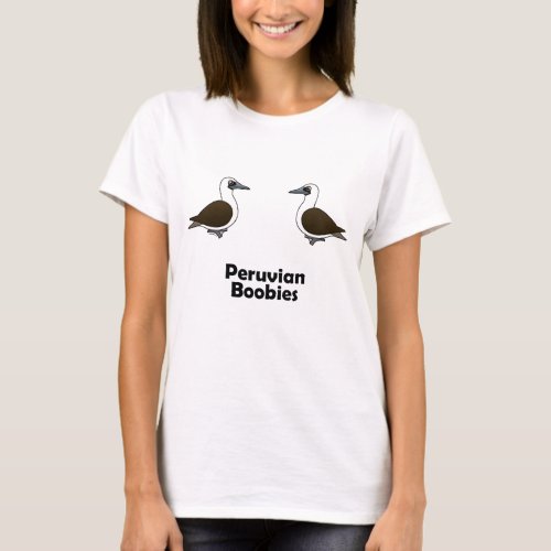 Peruvian Boobies T_Shirt