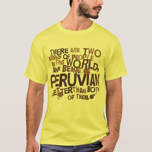 Peruvian Gift Funny T_Shirt