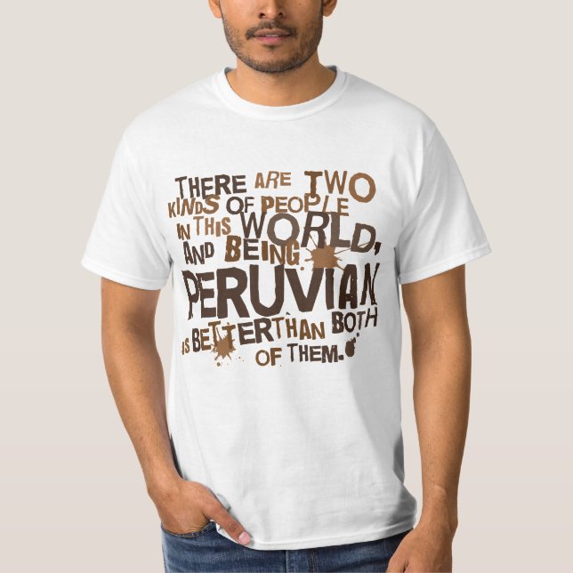 Peruvian Gift (Funny) T-Shirt (Front)