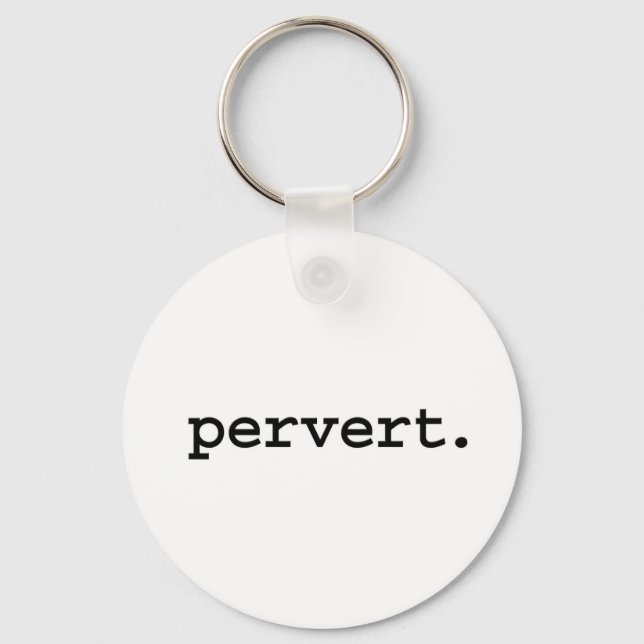 pervert. keychain (Front)