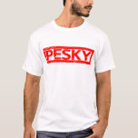 Pesky Stamp T-Shirt