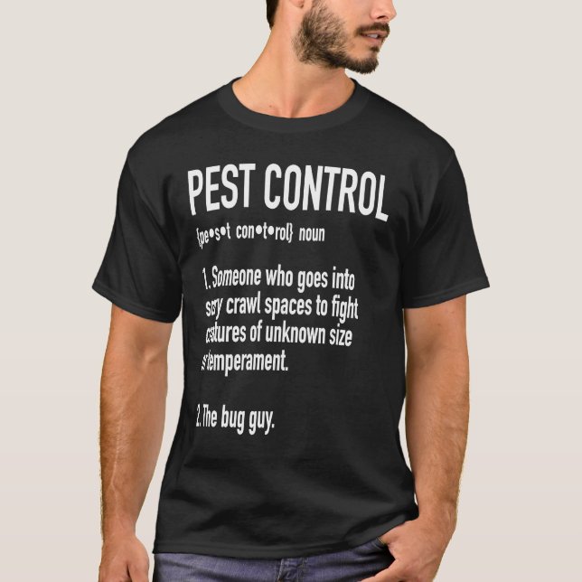 Pest Control Definition For Exterminators T-Shirt (Front)