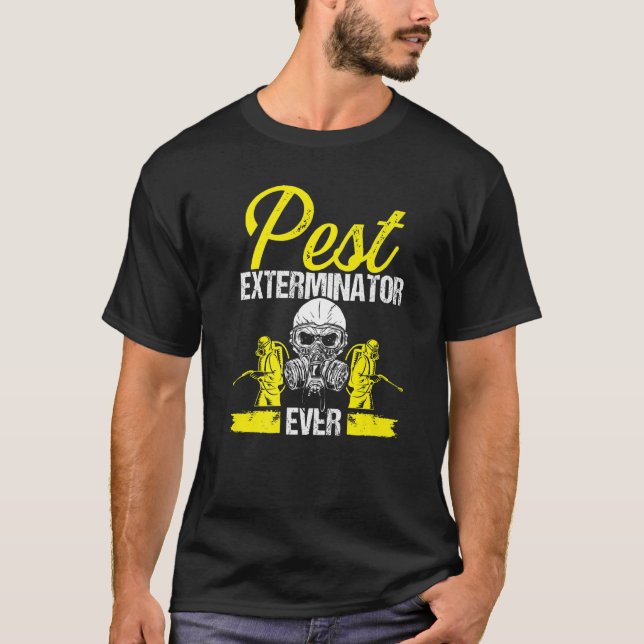 Pest Control Technician Extermination Pest Control T-Shirt (Front)