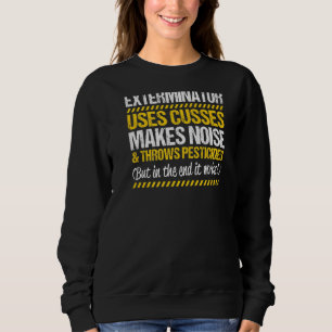 Pest Control Throws Pesticides Exterminator   Sweatshirt