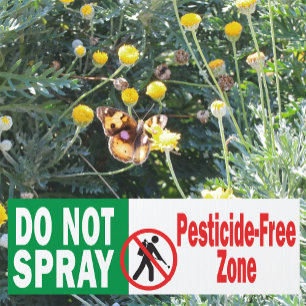 Pesticide-Free Zone Do not Spray Sign
