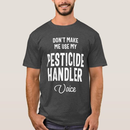 Pesticide Handler Job Occupation Birthday Worker T_Shirt