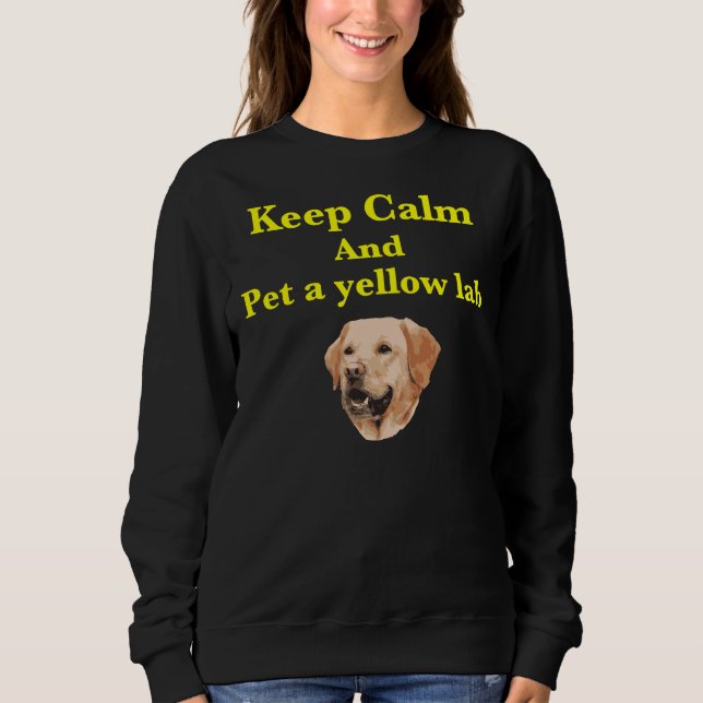 Pet A Yellow Lab 2 Sweatshirt (Front)