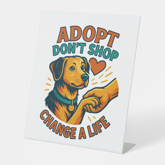 Pet Adopt Love Tee Pedestal Sign (Front)