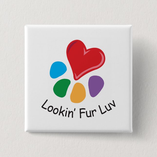 Pet Adoption_Heart-Paw_Lookin' Fur Luv 2 Button (Front)