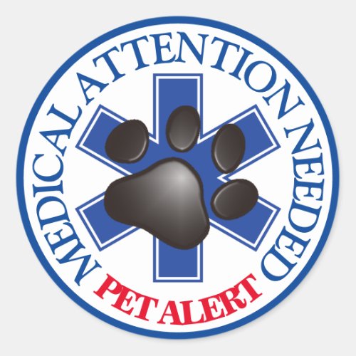 Pet Alert Medical AttentionNeeded Classic Round Sticker