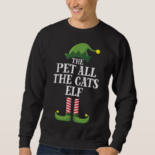 Pet All The Cats Elf Matching Family Group Christm Sweatshirt