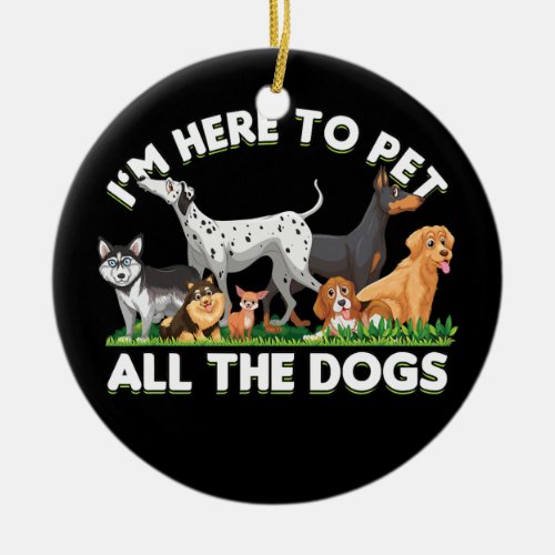 Pet All The Dogs Breed Vet Tech Dog Owner Lover Ceramic Ornament