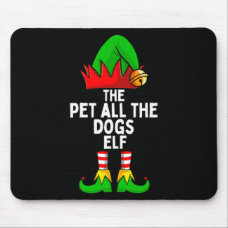 Pet All The Dogs Elf Matching Family Christmas Pre Mouse Pad