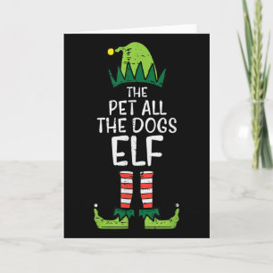 Pet All The Dogs Elf Xmas Christmas For Family Card