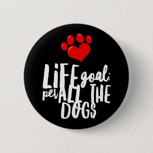 Pet ALL the Dogs Pinback Button