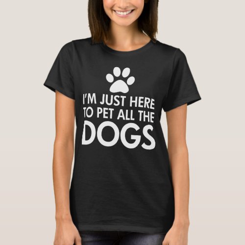Pet All The Dogs Saying Dark T_Shirt