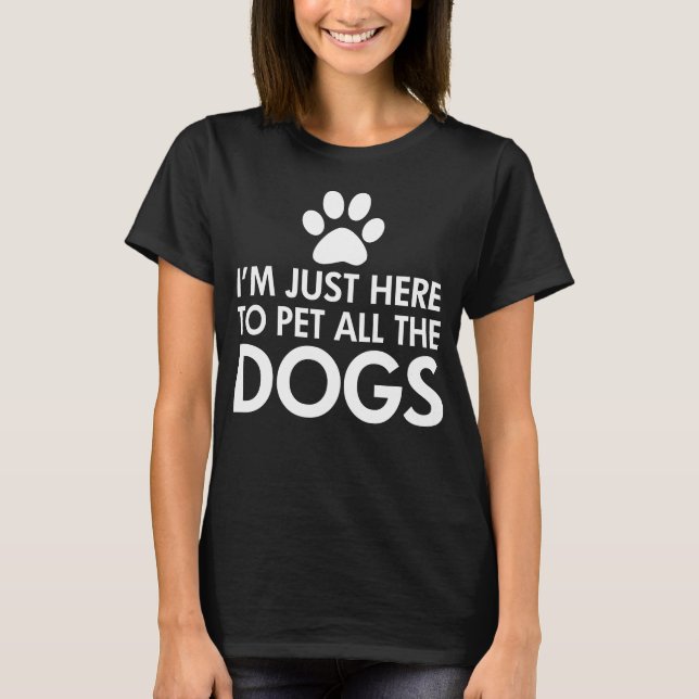 Pet All The Dogs Saying Dark T-Shirt (Front)
