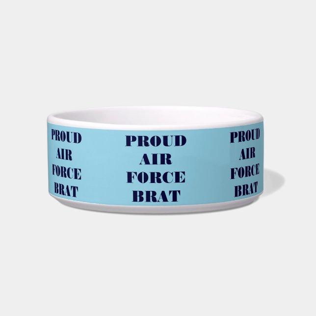 Pet Bowl Proud Air Force Brat (Front)