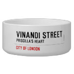 VINANDI STREET  Pet Bowls