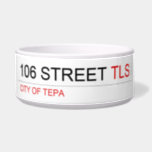 106 STREET  Pet Bowls