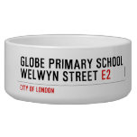 Globe Primary School Welwyn Street  Pet Bowls