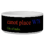 canot place  Pet Bowls