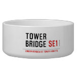 TOWER BRIDGE  Pet Bowls