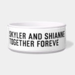 Skyler and Shianne Together foreve  Pet Bowls