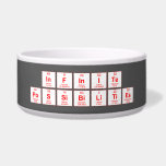 infinite
 possibilities  Pet Bowls