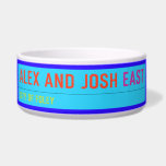 Alex and Josh  Pet Bowls
