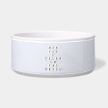 Think 
 like 
 a 
 protone 
 And 
 stay 
 positive  Pet Bowls