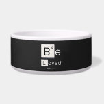 Be
 Loved  Pet Bowls
