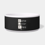 Game
 Letter
 Tiles  Pet Bowls