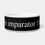 06 imparator 19  Pet Bowls